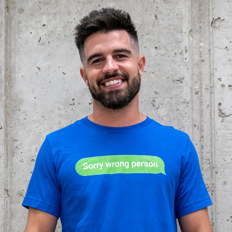 Sorry Wrong Person Unisex T-Shirt