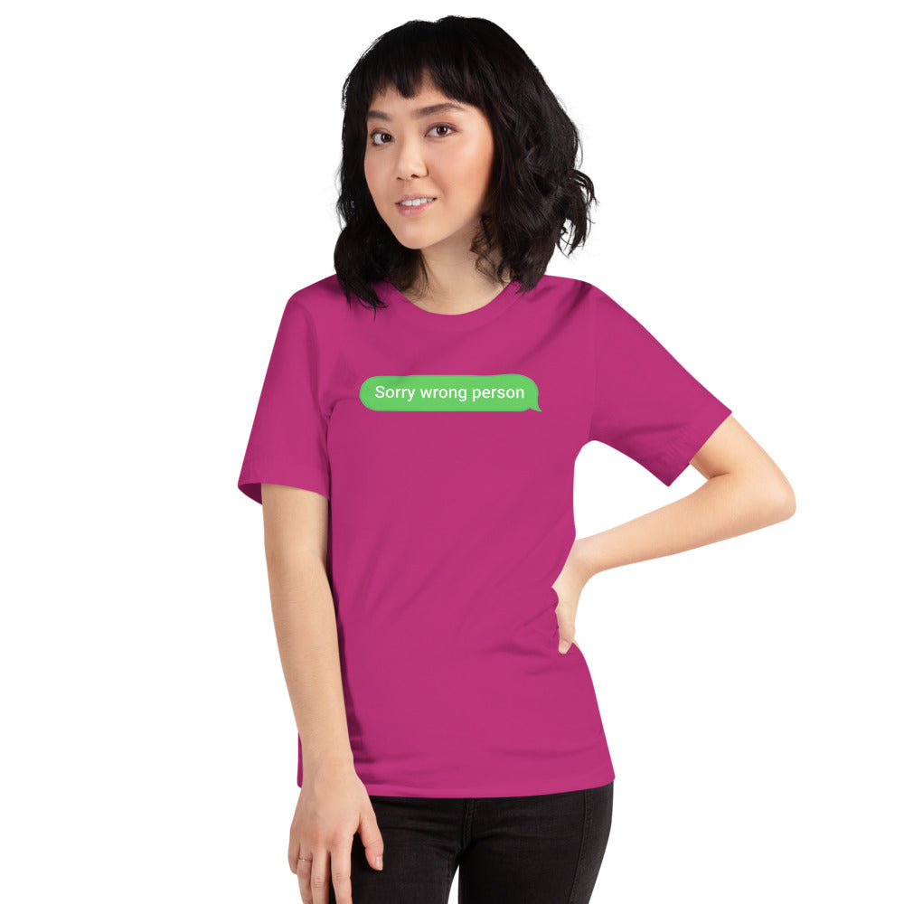 Sorry Wrong Person Unisex T-Shirt