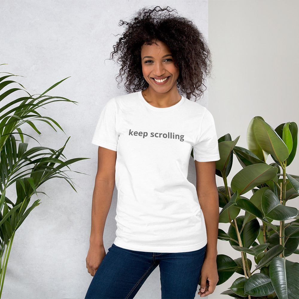 Keep Scrolling Unisex T-Shirt