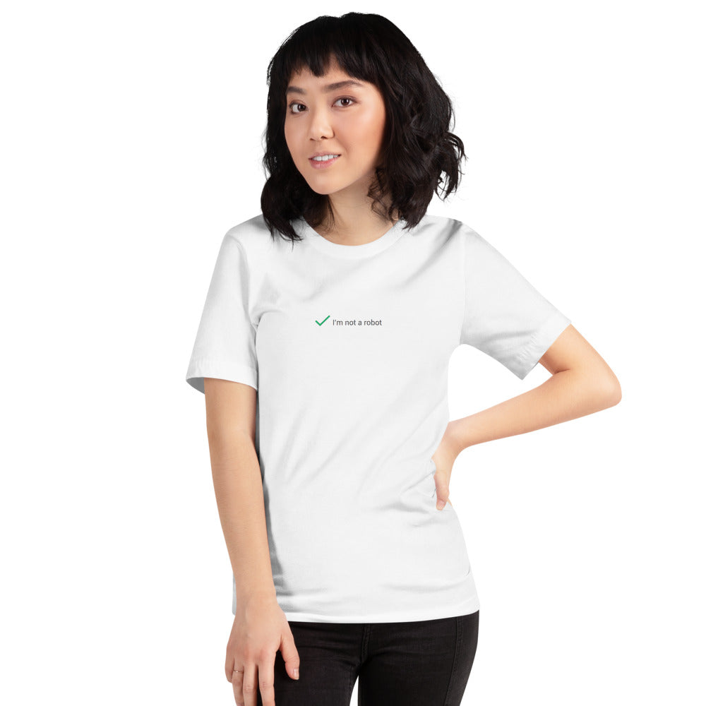 I'm Not A Robot T-Shirt