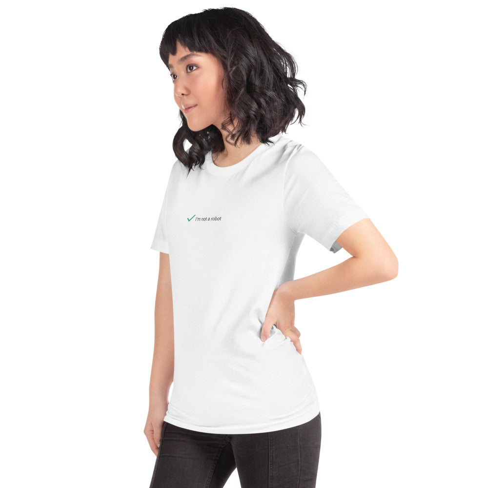 I'm Not A Robot T-Shirt