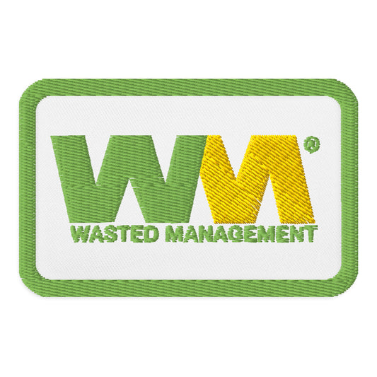 Wasted Management Embroidered Patch