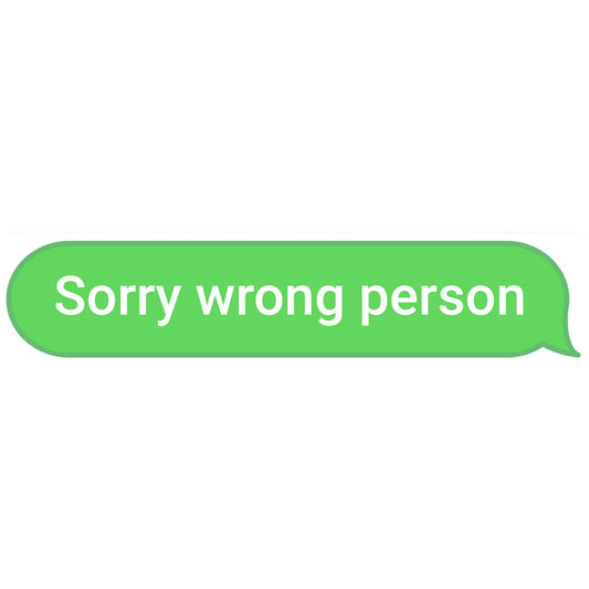 Sorry Wrong Person Unisex T-Shirt